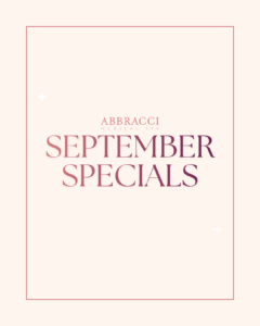 September Specials at Abbracci Med Spa